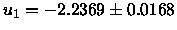 $u_1 = -2.2369 \pm 0.0168$