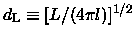 ${d_{\rm L}}\equiv [L/(4 \pi l)]^{1/2}$