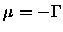 $\mu = - \Gamma$