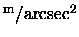 ${^{\rm m} /{\rm arcsec}^{2}}$