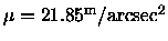 $\mu = 21.85 {^{\rm m} /{\rm arcsec}^{2}}$