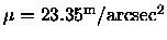 $\mu = 23.35{^{\rm m} /{\rm arcsec}^{2}}$