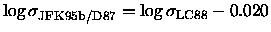 $\log \sigma_{\rm JFK95b/D87} = \log \sigma_{\rm LC88} - 0.020$