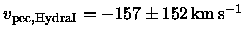 $v_{\rm pec,HydraI} = -157 \pm 152 \,{\rm km}\,{\rm s}^{-1}$