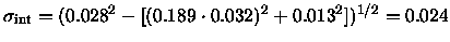 ${\sigma_{\rm int}}= (0.028^2-[(0.189 \cdot 0.032)^2+0.013^2])^{1/2} = 0.024$