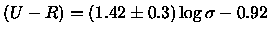 $(U-R) = (1.42\pm0.3) \log \sigma - 0.92$