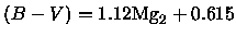 ${(B-V)}= 1.12 { {\rm Mg}_2}+ 0.615$