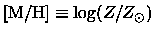 ${{\rm [M/H]}}\equiv \log(Z/Z_\odot)$