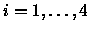 $i=1,\ldots,4$