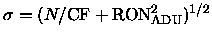 $\sigma = (N/\mbox{CF} + \mbox{RON}^2_{\mbox{\scriptsize ADU}})^{1/2}$