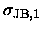 $\displaystyle \sigma_{\mbox{\scriptsize JB},1}$