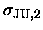 $\displaystyle \sigma_{\mbox{\scriptsize JU},2}$